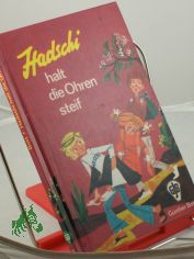 Hadschi, halt die Ohren steif! / Gnther Bott