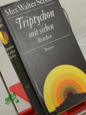 Triptychon mit sieben Brcken : Roman / Max Walter Schulz