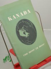 Kanada - von Meer zu Meer / hrsg. vom Ministerium d. usseren, Ottawa, Kanada