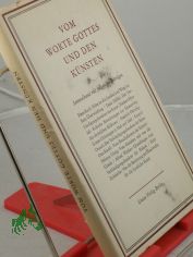 Vom Worte Gottes und den Knsten / Hrsg. v. Otto Riedel