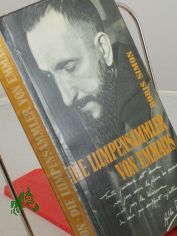 Die Lumpensammler von Emmaus : Abb Pierre im Kampf gegen d. Elend / Boris Simon. Ins Dt. bertr. v. Elisabeth Serelman-Kchler. Hrsg. v. Paul Noe