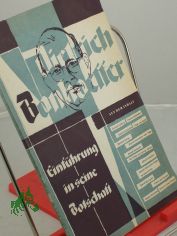 Dietrich Bonhoeffer, Einfhrung in seine Botschaft