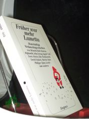 Frher war mehr Lametta : hinterhltige Weihnachtsgeschichten sowie acht Gedichte / von Heinrich Bll .... Hrsg. von Daniel Keel und Daniel Kampa