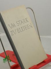 Um stark zu bleiben