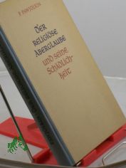 Der religise Aberglaube und seine Schdlichkeit / P. Pawjolkin. bertr. von Leon Nebenzahl