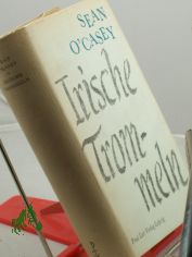 Irische Trommeln / Sean O'Casey. bers. aus d. Engl. von Werner Beyer. Mit e. Nachw. von Otto Brandstdter