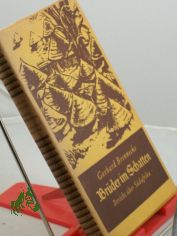 Brder im Schatten : Das Bild einer Missionsreise durch Sdafrika gesehen, bedacht u. aufgezeichn / Gerhard Brennecke