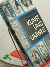 Kunst und Umwelt : Eine bersicht d. europischen Stilentwicklung / Rudolf Broby Johansen. Autoris. bers. aus d. Dn. von Friedrich Schwarz