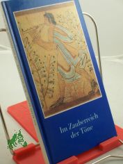 Im Zauberreich der Tne / H. G. Schwieger ; Karl Gutjahr