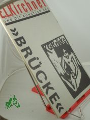 Ernst Ludwig Kirchner und die Knstler der 