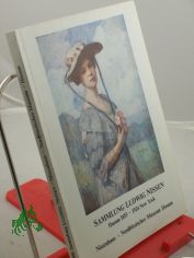 Sammlung Ludwig Nissen : Husum 1855 - 1924 New York ; Dokumentation d. Kunstsammlung Ludwig Nissens anlssl. d. Ausstellung zu seinem 125. Geburtstag im Nissenhaus zu Husum / hrsg. vom Nissenhaus, Nordfries. Museum, Husum. Katalog: Klaus Le