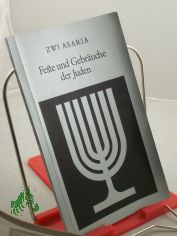 Feste und Gebruche der Juden / Zwi Asaria. Hrsg. von d. Kulturverwaltung d. Stadt Gttingen