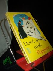Don Camillo und Peppone : Roman / Giovannino Guareschi. bers. von Alfons Dalma