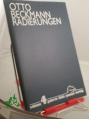 Radierungen / Otto Beckmann. Mit einer Einf. von Joachim Kruse. Hrsg. von Hans-Heinrich Lth