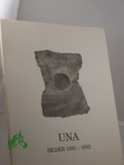 Una H. Moehrke : Bilder 1983 - 1992, Knstlerhaus Lauenburg, 22.5.1992 - 31.5.1992, Stadtgalerie im Sophienhof Kiel, 19.6.1992 - 16.8.1992, Galerie am Friedrichsplatz Mannheim, 26.6.1992 - 1.8.1992 / Katalogestaltung: Una H. Moehrke