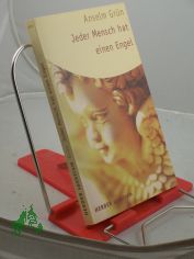 Jeder Mensch hat einen Engel / Anselm Grn