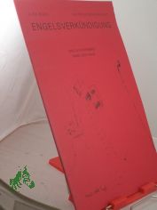 Engelsverkndigung, Was du wahrnimmst nimmt dich wahr