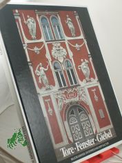 Tore, Fenster, Giebel : Bilderzeugnisse sterr. Kultur / hrsg. von Christian Brandsttter u. Hans Schaumberger. Mit 105 Farbabb. nach Photogr. von Franz Hubmann