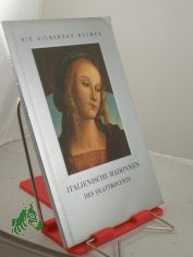 Italienische Madonnen des Quattrocento / Eingel. von Guido Manacorda