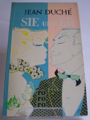 Sie und er : Roman / Jean Duche. bers.: Edmond Lutrand
