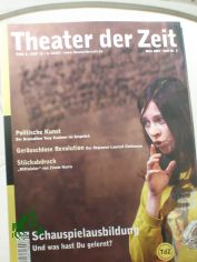 Heft 03/2007 Schauspielausbildung Und was hast du gelernt?