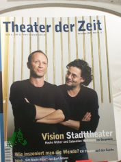 Heft 11/2009 Vision Stadttheater Hasko Weber und Sebastian Hartmann im Gesprch