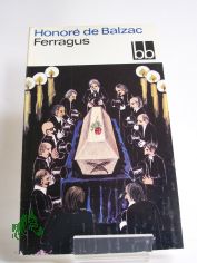 Ferragus / Honore de Balzac. Aus d. Franz. bers. von Christel Gersch