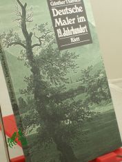 Bd. 7. Deutsche Maler im 19. Jahrhundert : 20 Meisterwerke aus d. Besitz d. Nationalgalerie Berlin Staatl. Museen Preuss. Kulturbesitz / Gnther Thiersch