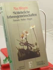 Nichteheliche Lebensgemeinschaften : Formen - Motive - Folgen / Max Wingen