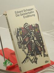Die Geisterbahn : Erzhlung / Edzard Schaper