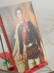 Ludwig II. = Ludwig II of Bavaria / Hans F. Nhbauer. Engl. transl.: Christian Goodden. French transl.: Michle Schreyer