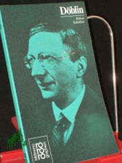 Alfred Dblin in Selbstzeugnissen und Bilddokumenten / dargest. von Klaus Schrter. Den Anh. besorgte d. Autor unter Mitarb. von Helmut Riege