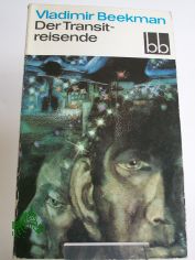 Der Transitreisende / Vladimir Beekman. Aus d. Russ. bers. von Gnter Jniche