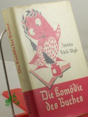 Die Komdie des Buches / Istvan Rath-Vegh. Aus d. Ungar. bertr. von Erika Szll. Zeichn. von Mikls Gyry