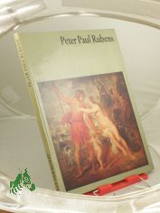 Peter Paul Rubens / Peter Paul Rubens. Hrsg. von Gtz Eckardt