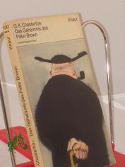 Das Geheimnis des Pater Brown : Detektivgeschichten / Gilbert Keith Chesterton. Aus d. Engl. bertr. von Alfred P. Zeller