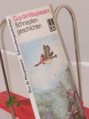 Schnepfengeschichten / Guy de Maupassant. Aus d. Franz. bers. von Christel Gersch