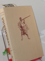 Sdamerika / Jiri Hanzelka ; Miroslav Zikmund