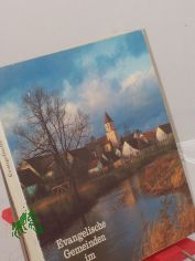 Evangelische Gemeinden im Ries : Dekanatsbezirke Donauwrth, Nrdlingen, Oettingen u. Ostregion d. Kirchenbezirkes Aalen / hrsg. von Ernst Bezzel ...