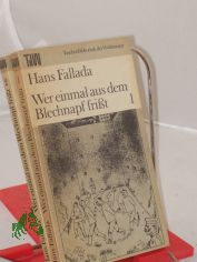 Wer einmal aus dem Blechnapf frit/ Hans Fallada, Bd. 1 u. Bd. 2