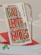 Bauleute Gottes / Erich Schnepel. Hrsg. vom Evang.-Kirchl. Gnadauer Gemeinschaftswerk in d. DDR. Leicht gekrzt u. berarb. von Johannes Dressler