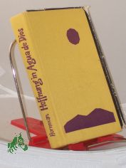 Hoffnung in Agua de Dios / Wim Hornman. Aus d. Hollnd. von Charlotte Skoppek