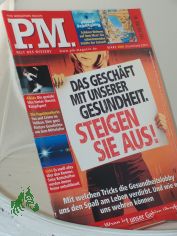 3/2006, Das Geschft mit unserer Gesundheit steigen sie aus
