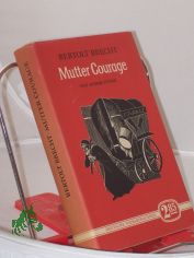 Mutter Courage und ihre Kinder und andere Stcke / Bertolt Brecht