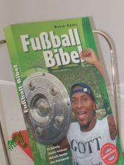 Fuball-Bibel / David Kadel. Ze Roberto ... u.v.a. bers.: Ricardo Friesen ...
