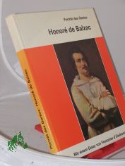 Honore de Balzac / Mit e. Essay von Franoise d'Eaubonne. Aus d. Franz. bertr. von Julia Tardy-Marcus