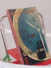 Das Spiel ist aus / Jean-Paul Sartre. bers.: Alfred Drr