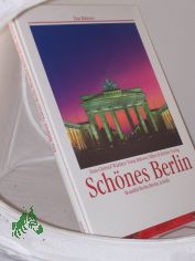 Schnes Berlin = Beautiful Berlin / Hans-Christof Wchter ; Toma Babovic. bertr. ins Engl.: Paul Bewicke. bertr. ins Franz.: Michle Schnfeldt