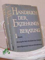 Handbuch der Erziehungsberatung /2 Bnde,  Unter Mitarb. von ... hrsg. von Heinz-Rolf Lckert