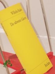 Die schwarze Galeere : geschichtl. Erzhlung / Wilhelm Raabe. Mit e. Nachw. von Walter Haussmann